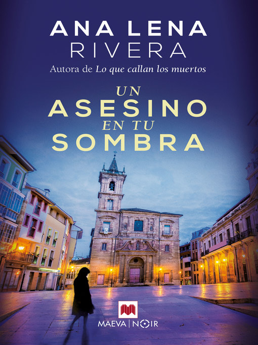 Title details for Un asesino en tu sombra by Ana Lena Rivera Muñiz - Available